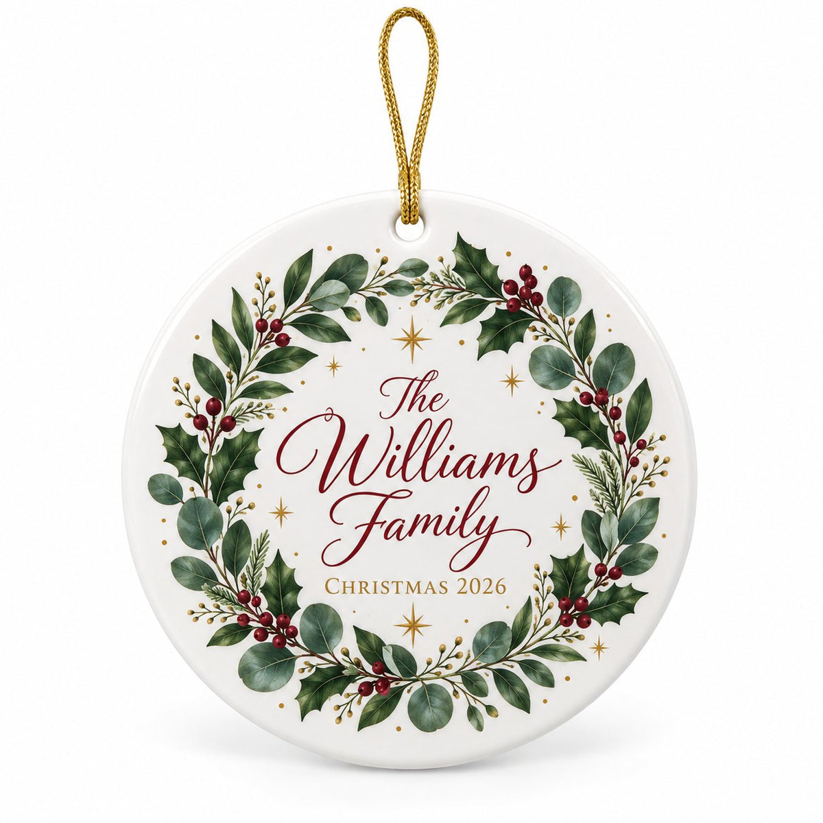 Personalized ceramic ornament with a holly wreath and The Williams Family, Christmas 2026